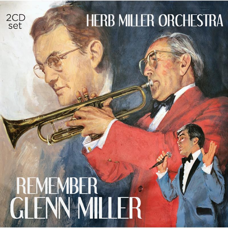Herb Miller Orchestra - Remember Glenn Miller (2 Cd) - Double Cd