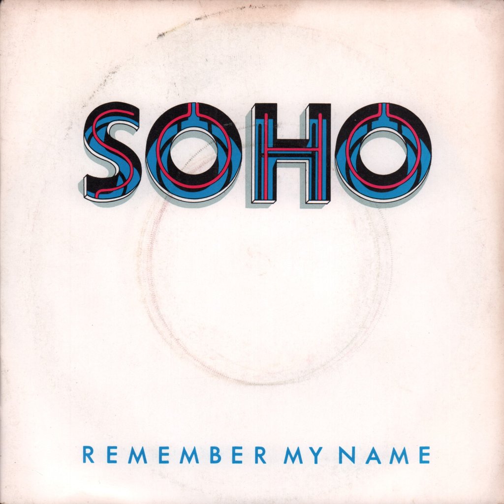 Soho (70'S Group) - Remember My Name - 7 Inch