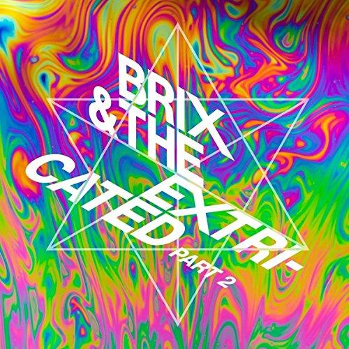 Brix & The Extricated - Part 2 (Cd DVD Version) - Double Cd