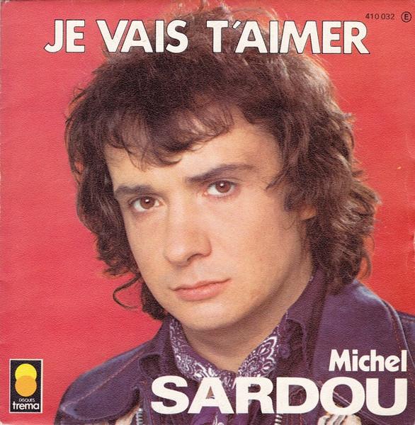 Michel Sardou - Je Vais T'aimer - 7 Inch