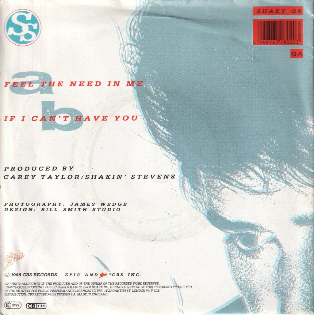 Shakin Stevens - Feel The Need In Me - 7 Inch