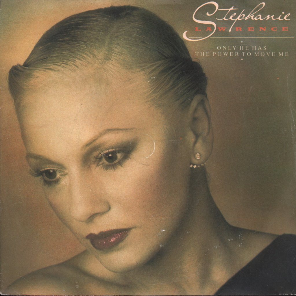 Stephanie Lawrence - Only He Has The Power To Move Me - 7 Inch
