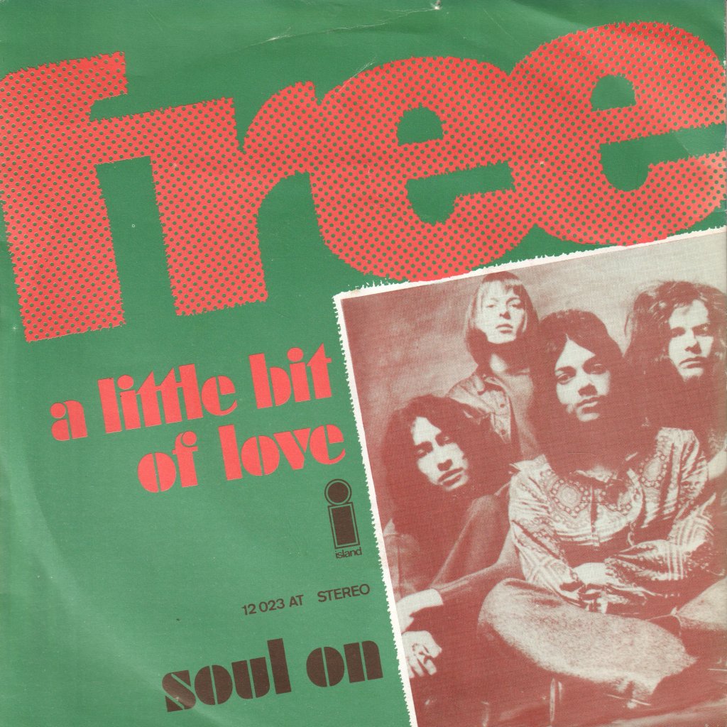 Free - A Little Bit Of Love - 7 Inch