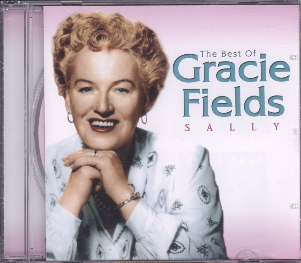 Gracie Fields - Sally - The Best Of Gracie Fields - Cd