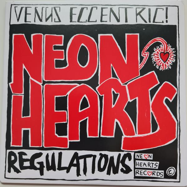 Neon Hearts - Venus Eccentric! / Regulations - 7 Inch