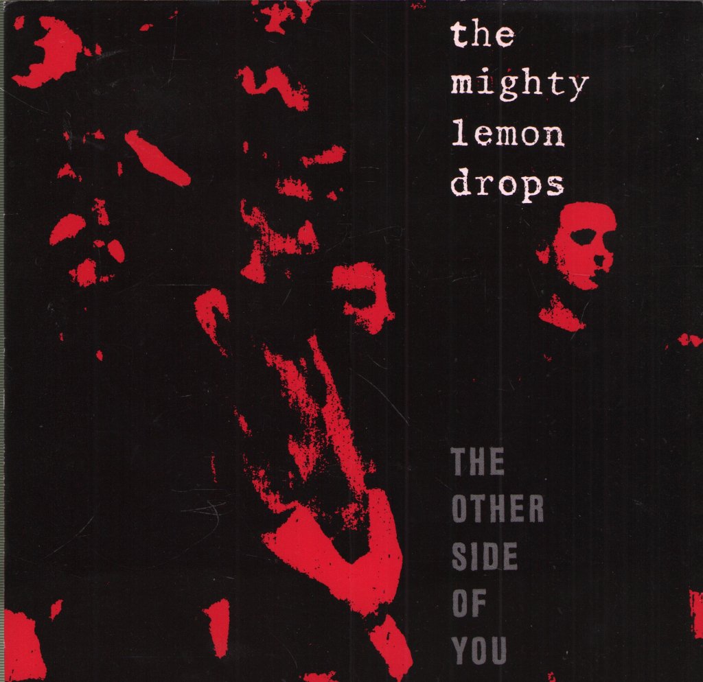 Mighty Lemon Drops - Other Side Of You - 7 Inch