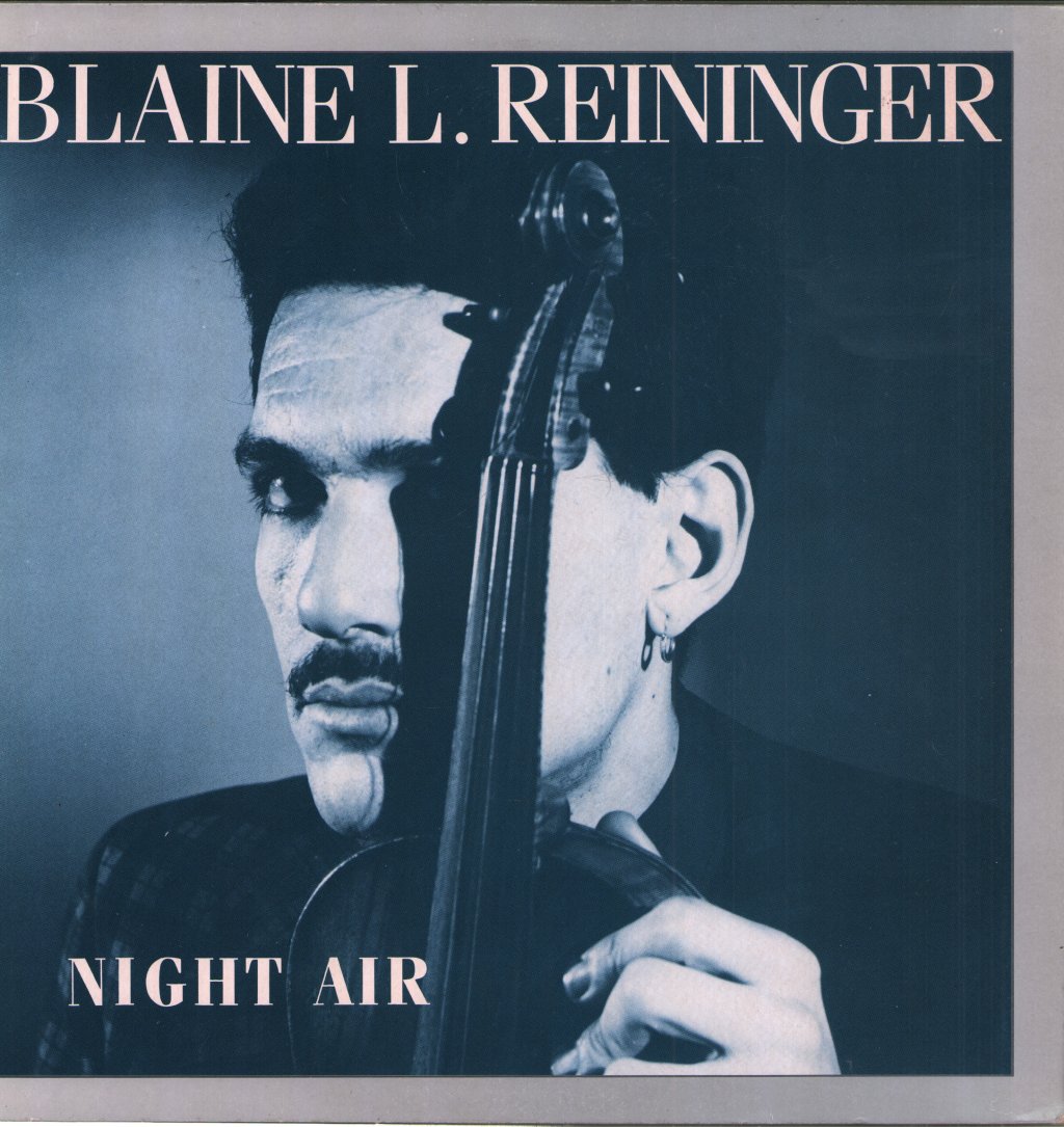 Blaine L. Reininger - Night Air - Lp