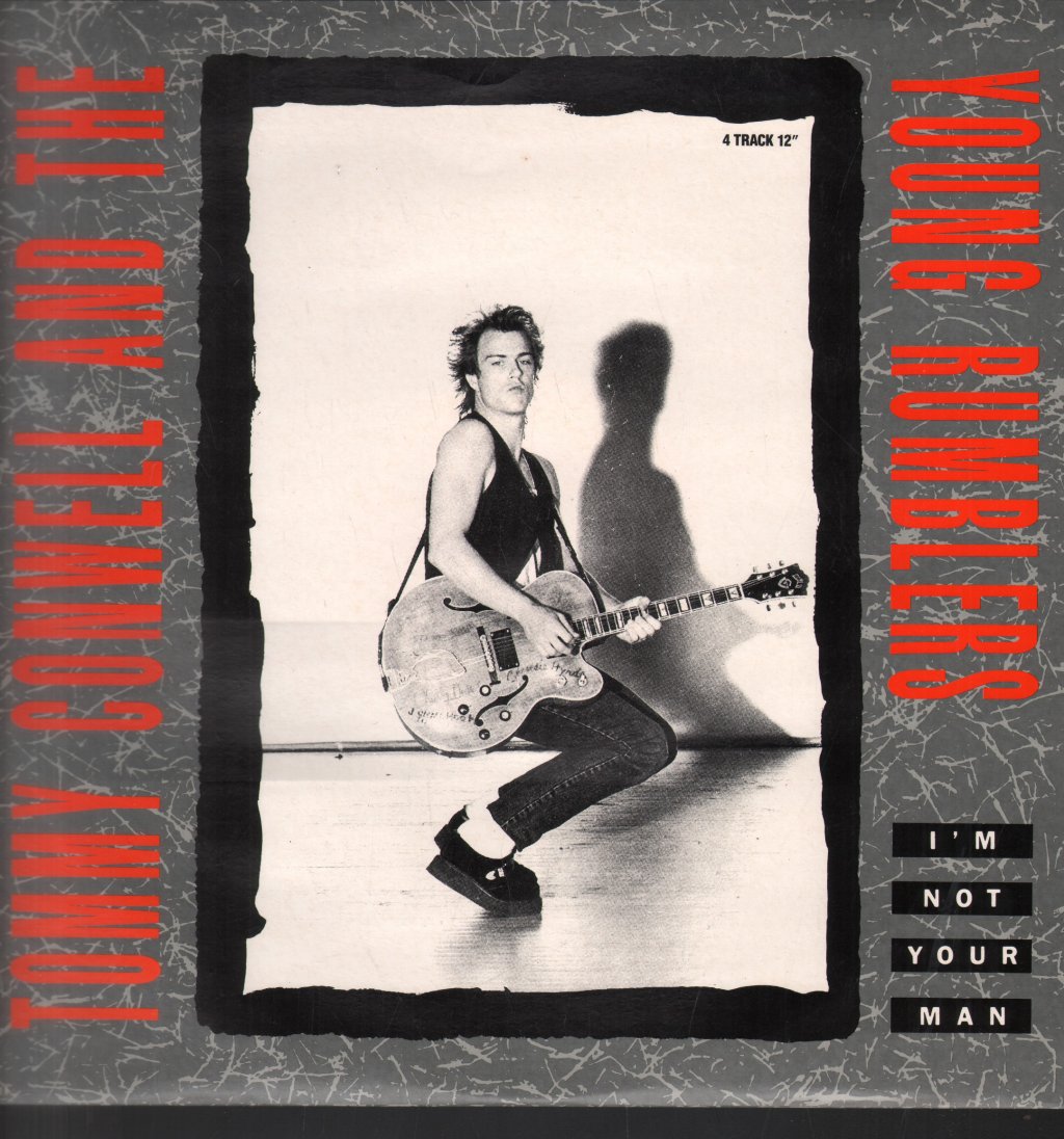 Tommy Conwell And The Young Rumblers - I'm Not Your Man - 12 Inch