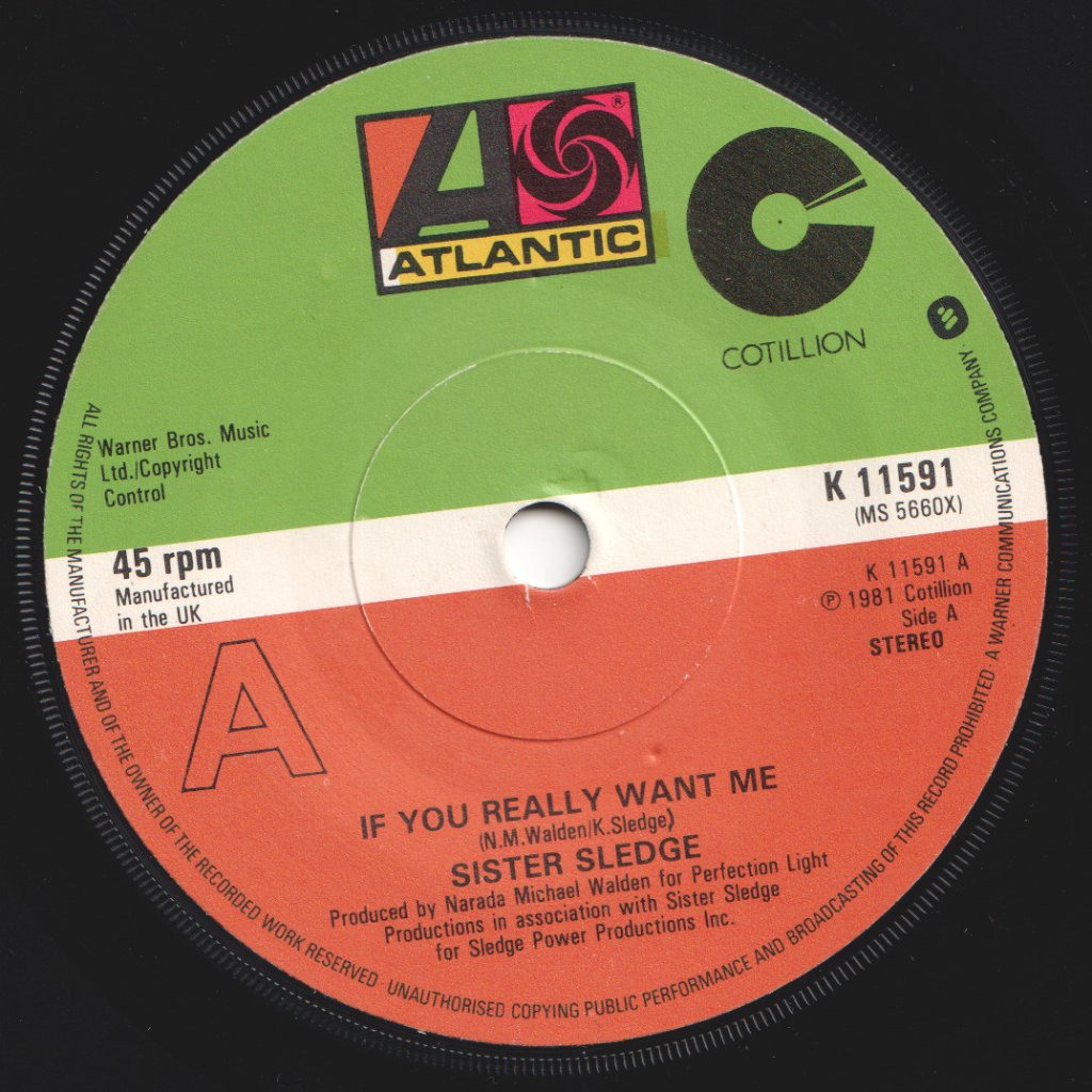 Sister Sledge - If You Really Want Me - 7 Inch