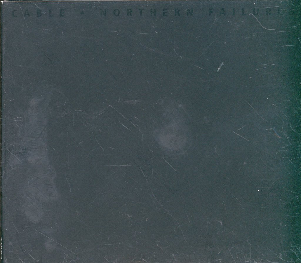 Cable - Northern Failures - Cd