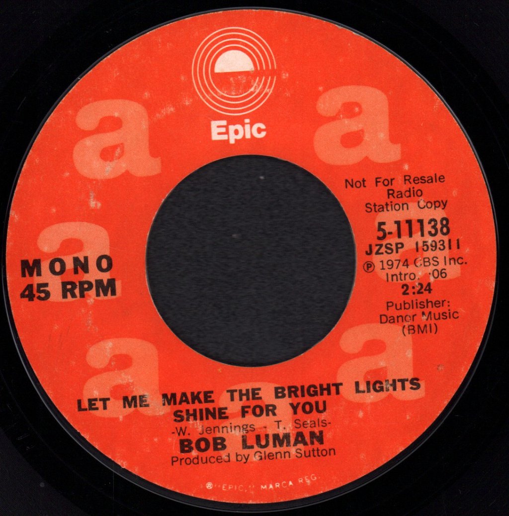 Bob Luman - Let Me Make The Bright Lights Shine For You - 7 Inch