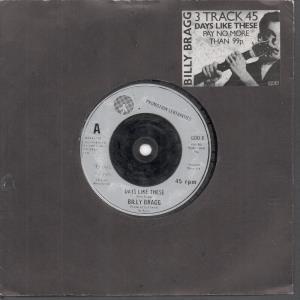 Billy Bragg - Days Like These - 7 Inch