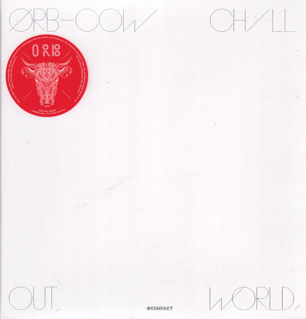 ORB - COW. Chill Out, World! - Lp