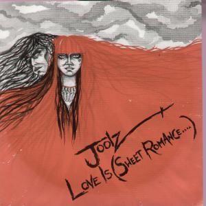 Joolz - Love Is Sweet Romance - 7 Inch