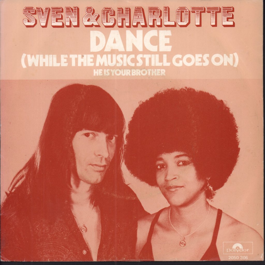sven & charlotte - Dance While The Music Still Goes On - 7 Inch