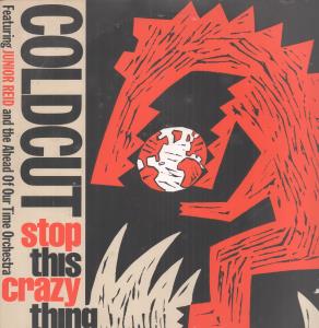 Coldcut Featuring Junior Reid - Stop This Crazy Thing - 12 Inch