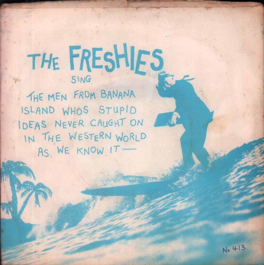 Freshies - Men From Banana Island - 7 Inch