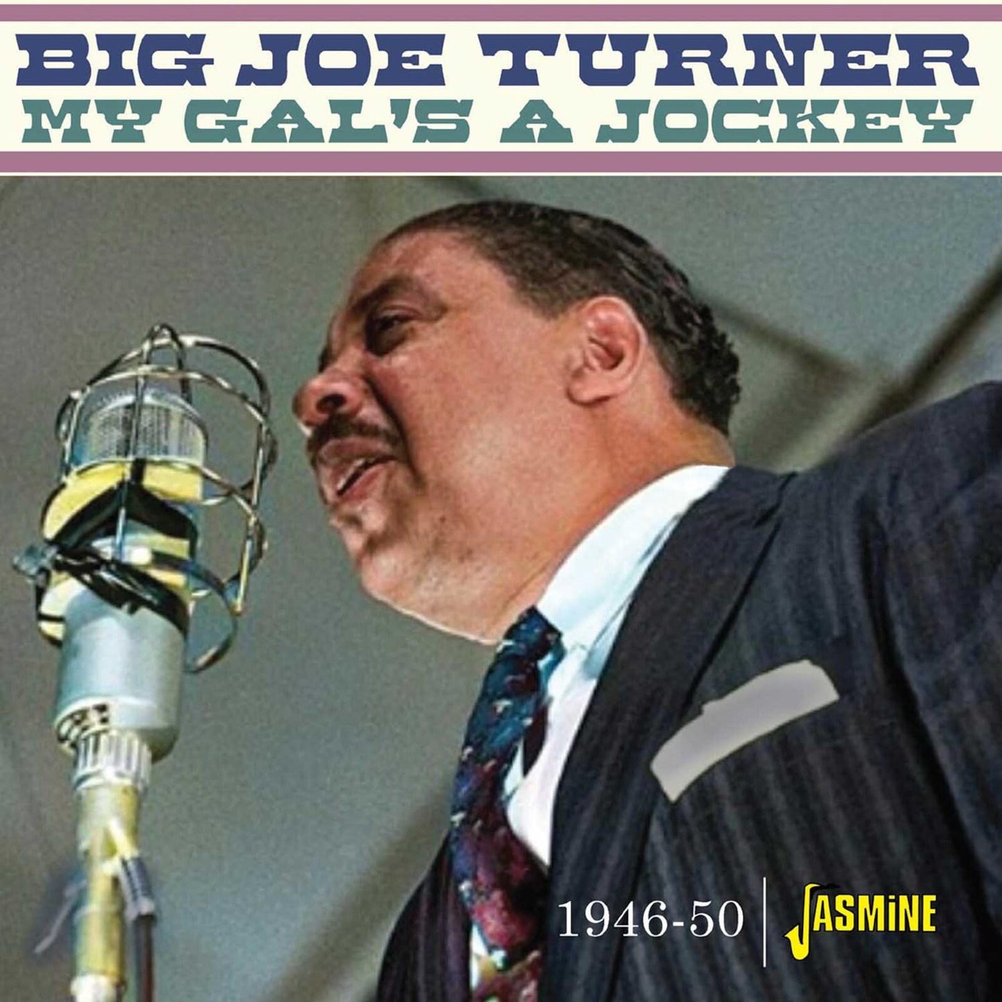 Big Joe Turner - My Gals A Jockey 1946-1950 - Cd