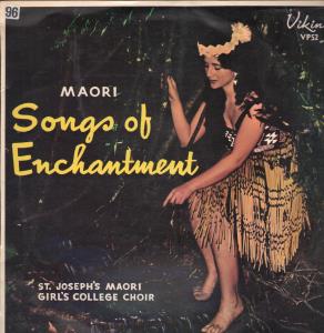 St Josephs Maori Girls Choir Of New Zealand - Maori Songs Of Enchantment - Lp