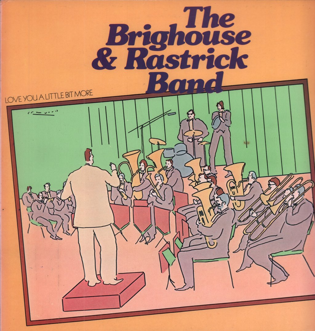 Brighouse And Rastrick Band - Love You A Blittle Bit More - Lp