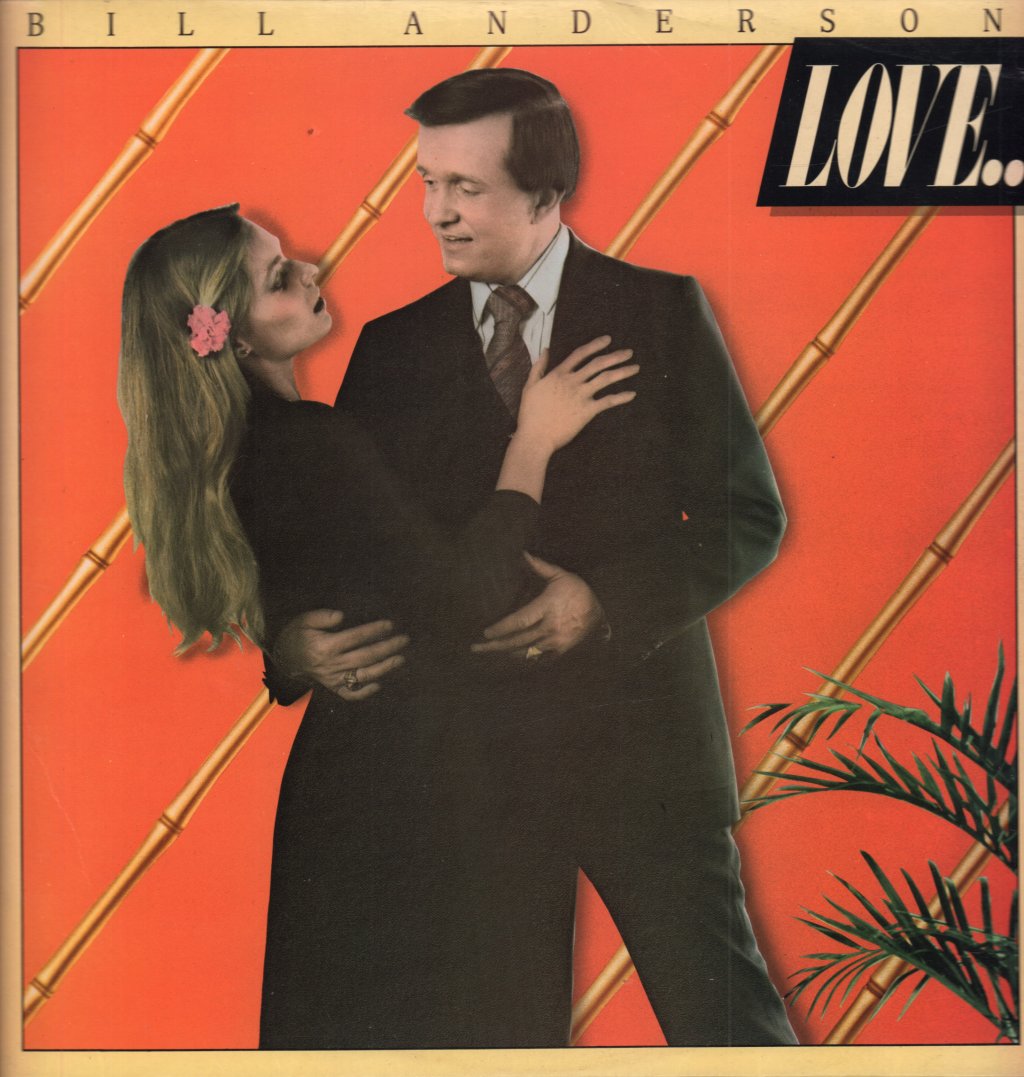 Bill Anderson - Love And Other Sad Stories - Lp