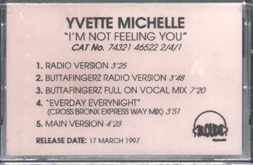 Yvette Michelle - I'm Not Feeling You - Cassette