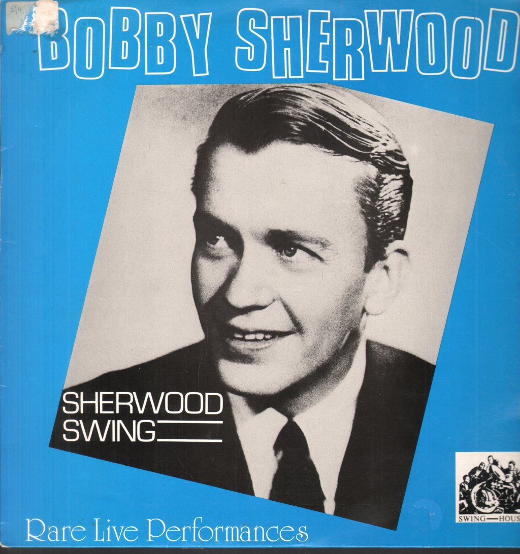 Bobby Sherwood And His Orchestra - Sherwood Swing - Lp