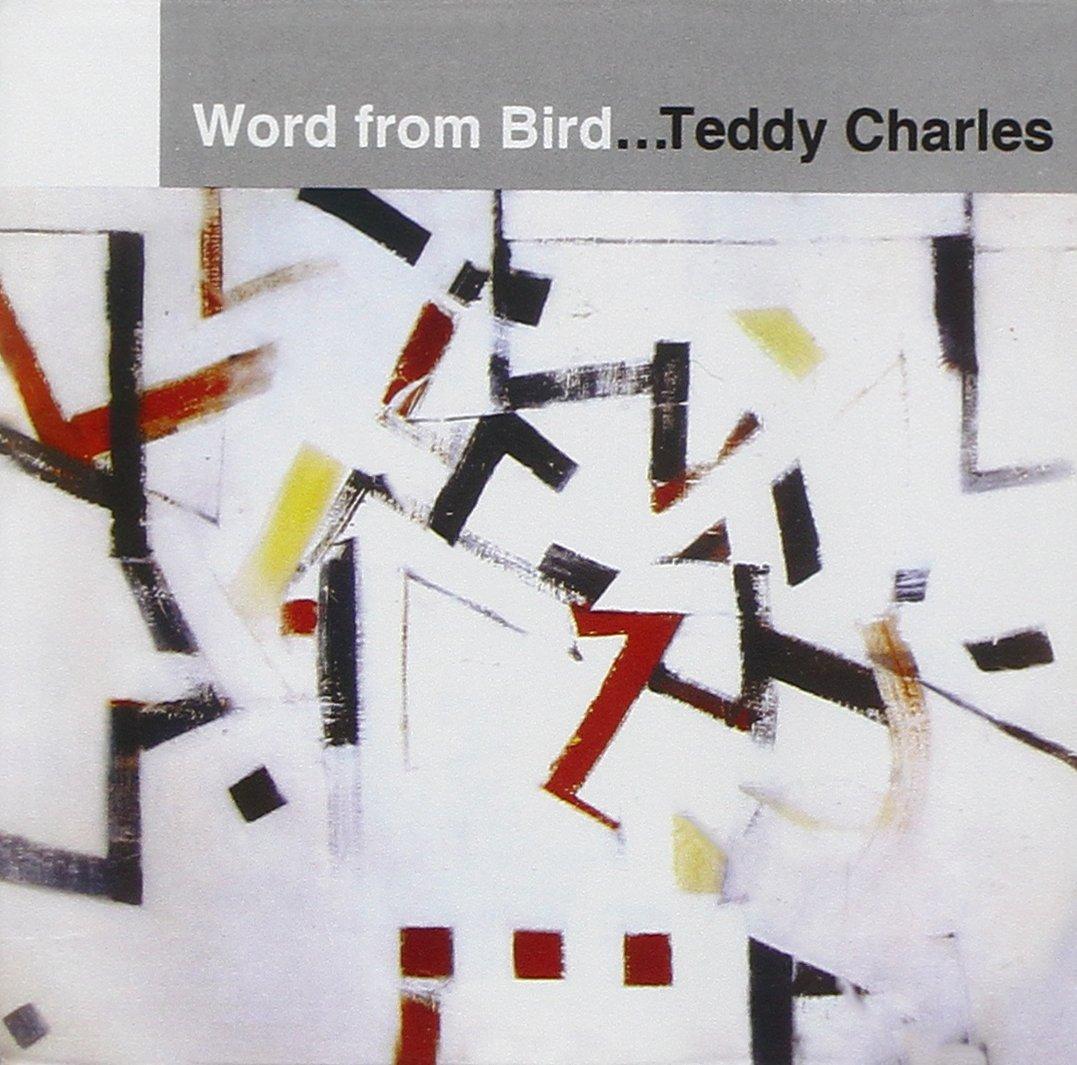 Teddy Charles - A Word From Bird - Cd