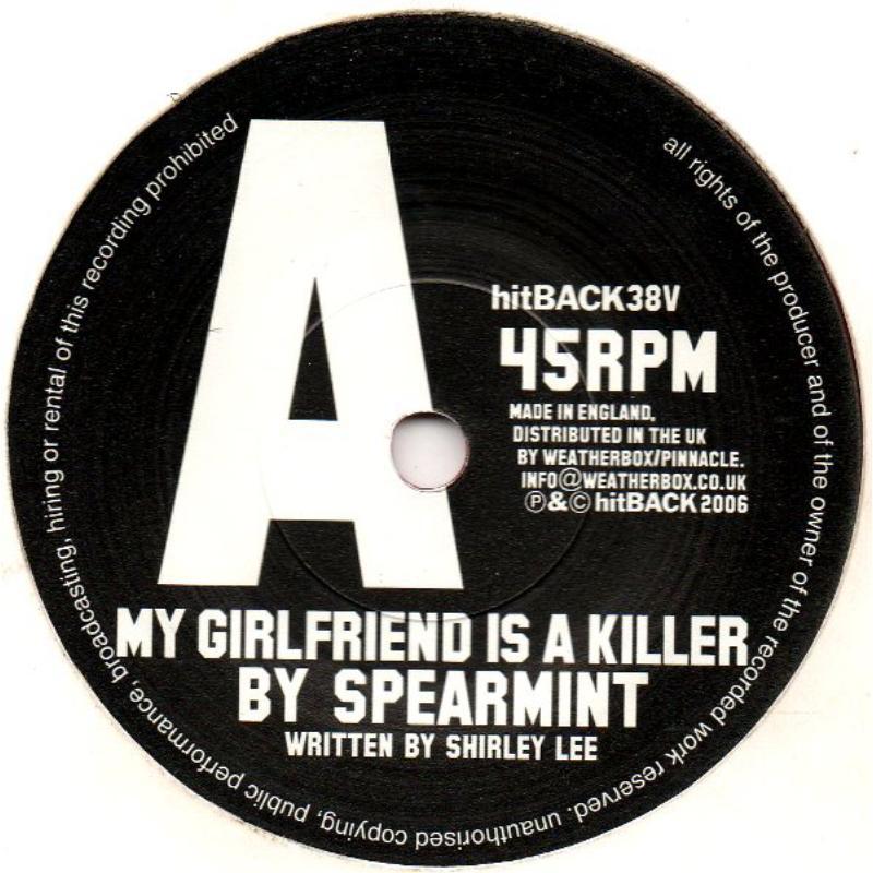 Spearmint - My Girlfriend Is A Killer - 7 Inch