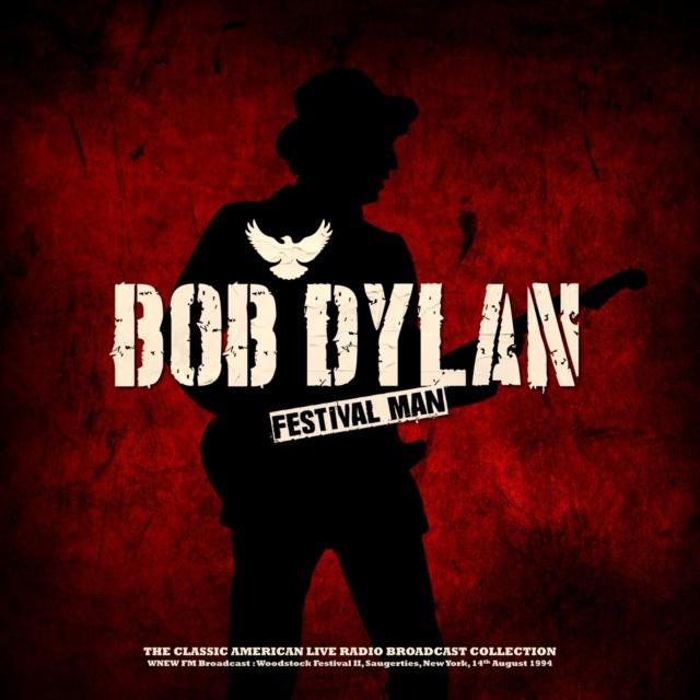 Bob Dylan - Festival Man: Wnew Fm Broadcast - Woodstock Festival Ii, Saugerties, Ny - Lp