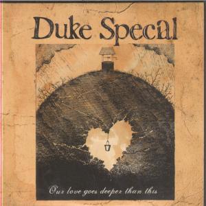 Duke Special - Our Love Goes Deeper Than This - Cd
