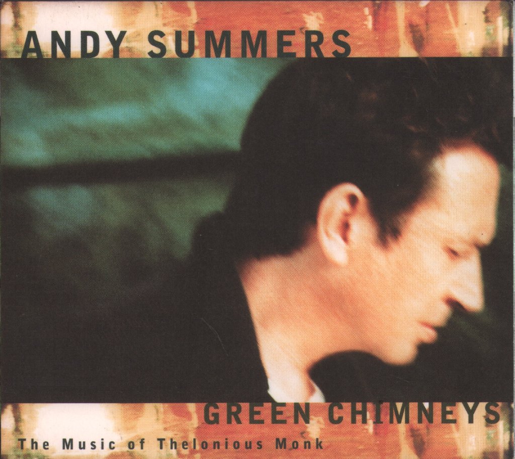 Andy Summers - Green Chimneys: The Music Of Thelonious Monk - Cd