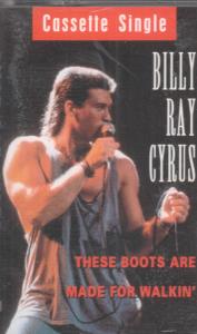 Billy Ray Cyrus - These Boots Are Made For Walkin' - Cassette