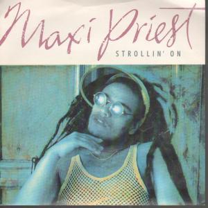 Maxi Priest - Strollin' On - 7 Inch