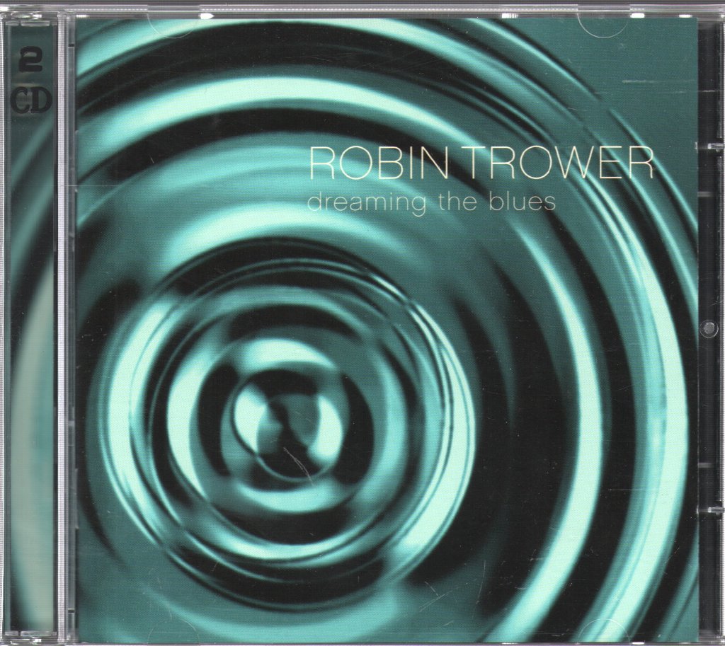 Robin Trower - Dreaming The Blues - Double Cd