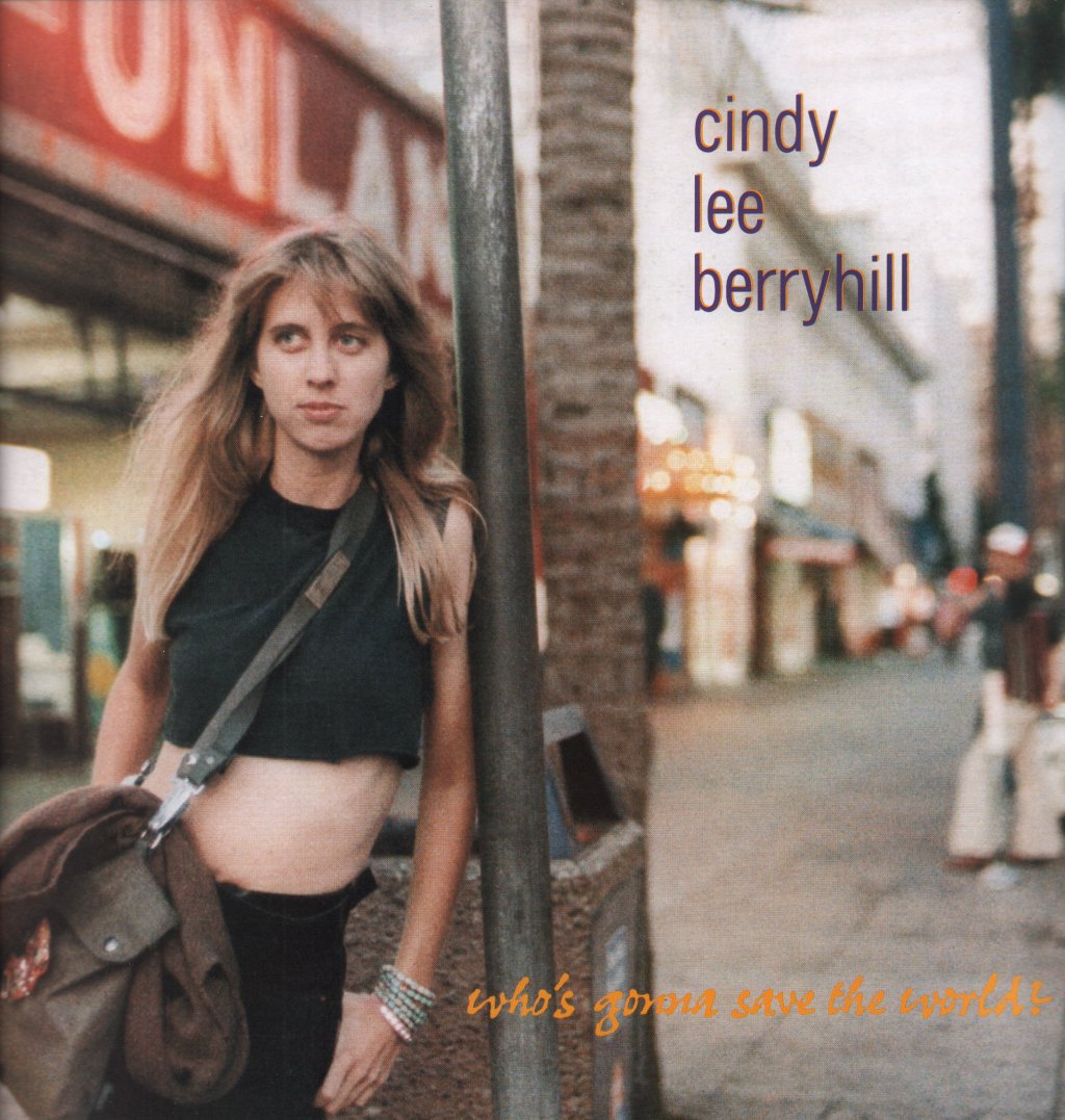 Cindy Lee Berryhill - Who's Gonna Save The World - Lp