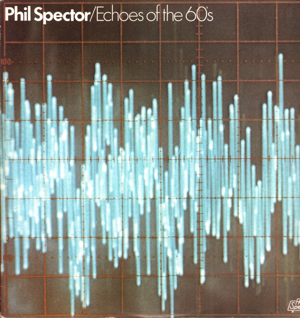 Phil Spector - Echoes Of The 60'S - Lp