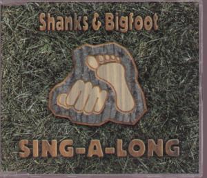 Shanks And Bigfoot - Sing A Long - Cd