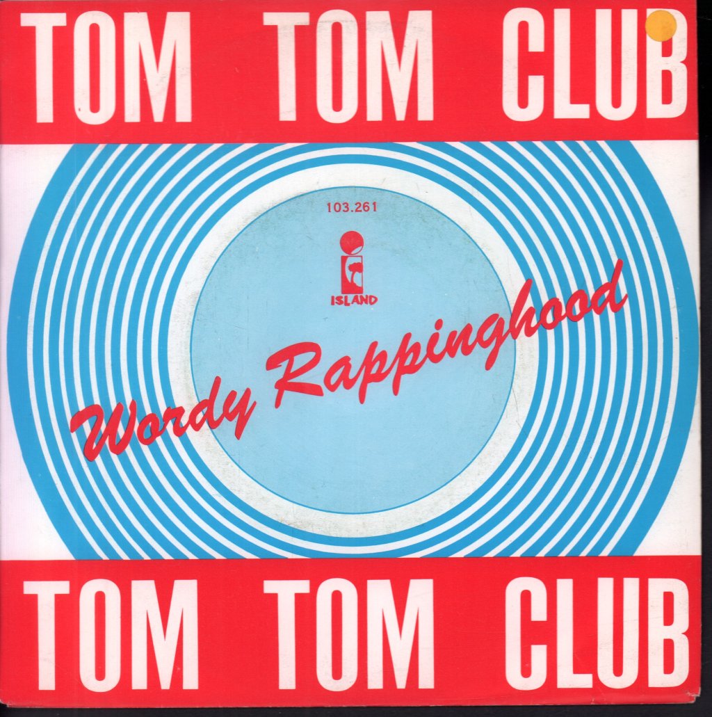 Tom Tom Club - Wordy Rappinghood - 7 Inch