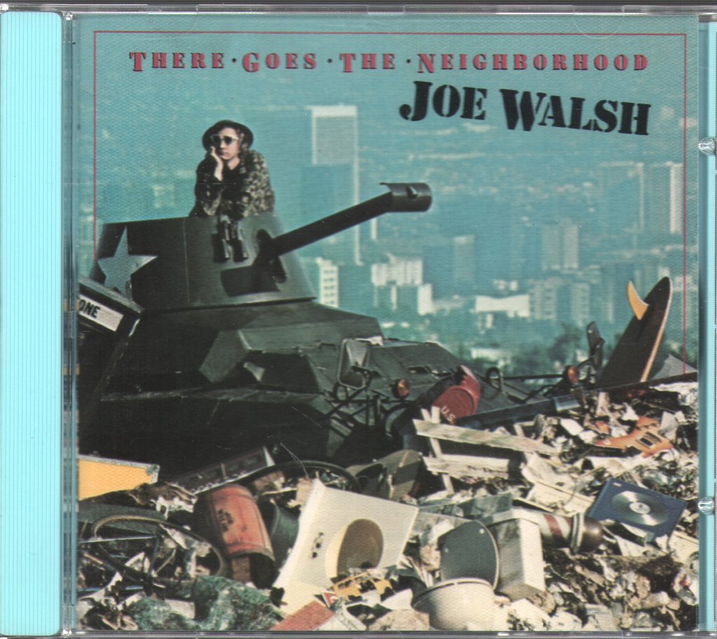 Joe Walsh - There Goes The Neighborhood - Cd