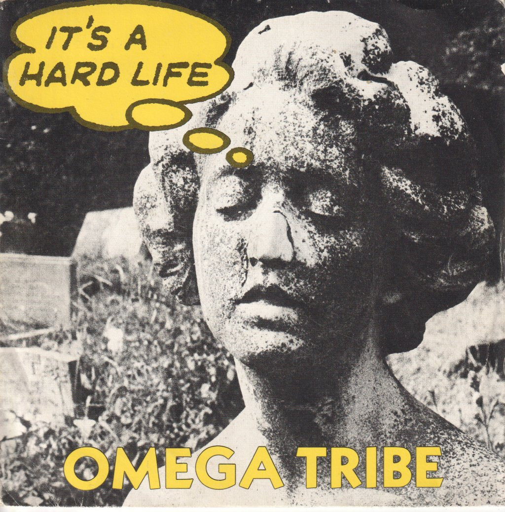 Omega Tribe - It's A Hard Life - 7 Inch