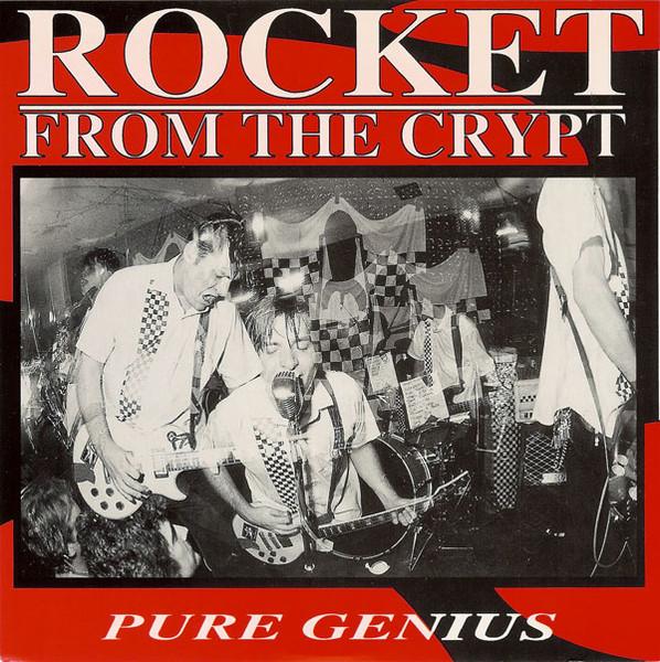 Rocket From The Crypt - Pure Genius - 7 Inch