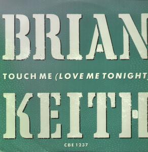 Brian Keith - Touch Me - 12 Inch