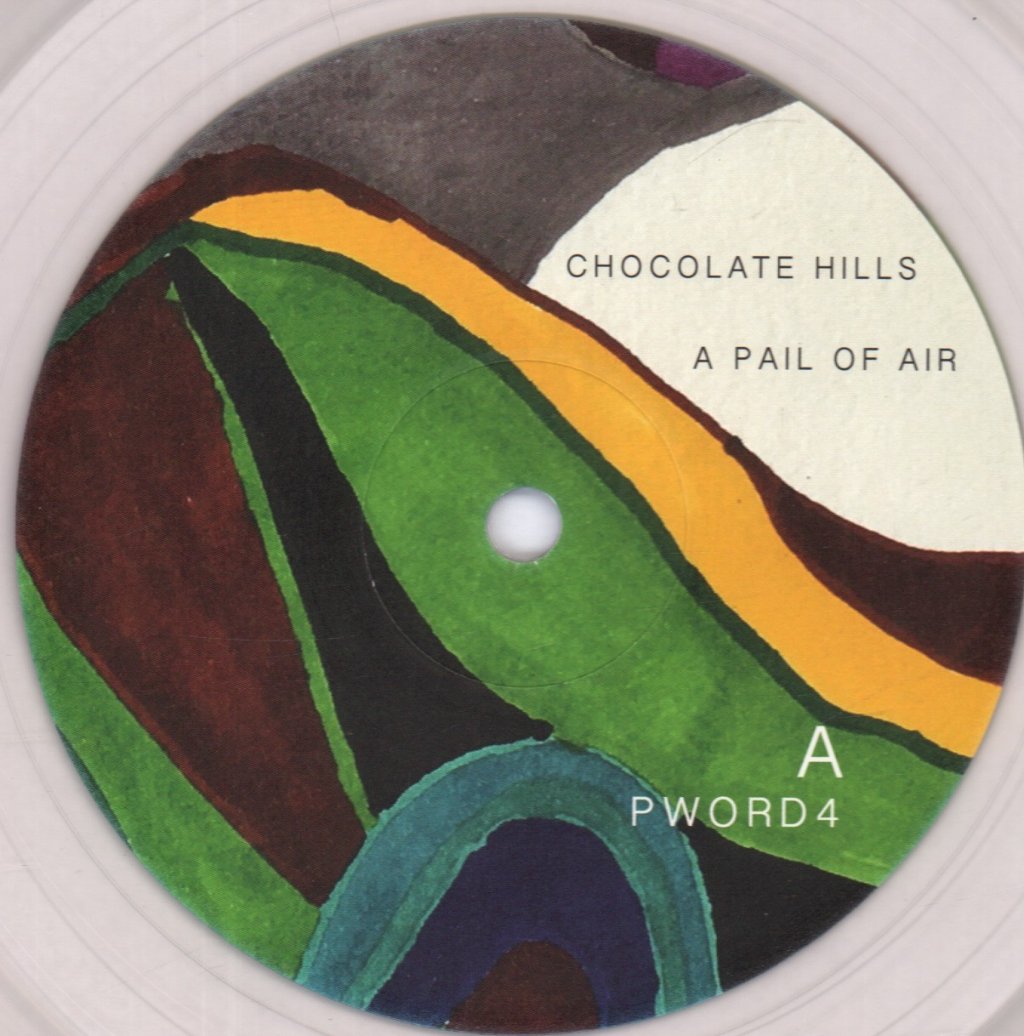 Chocolate Hills (orb) - A Pail Of Air - Lp