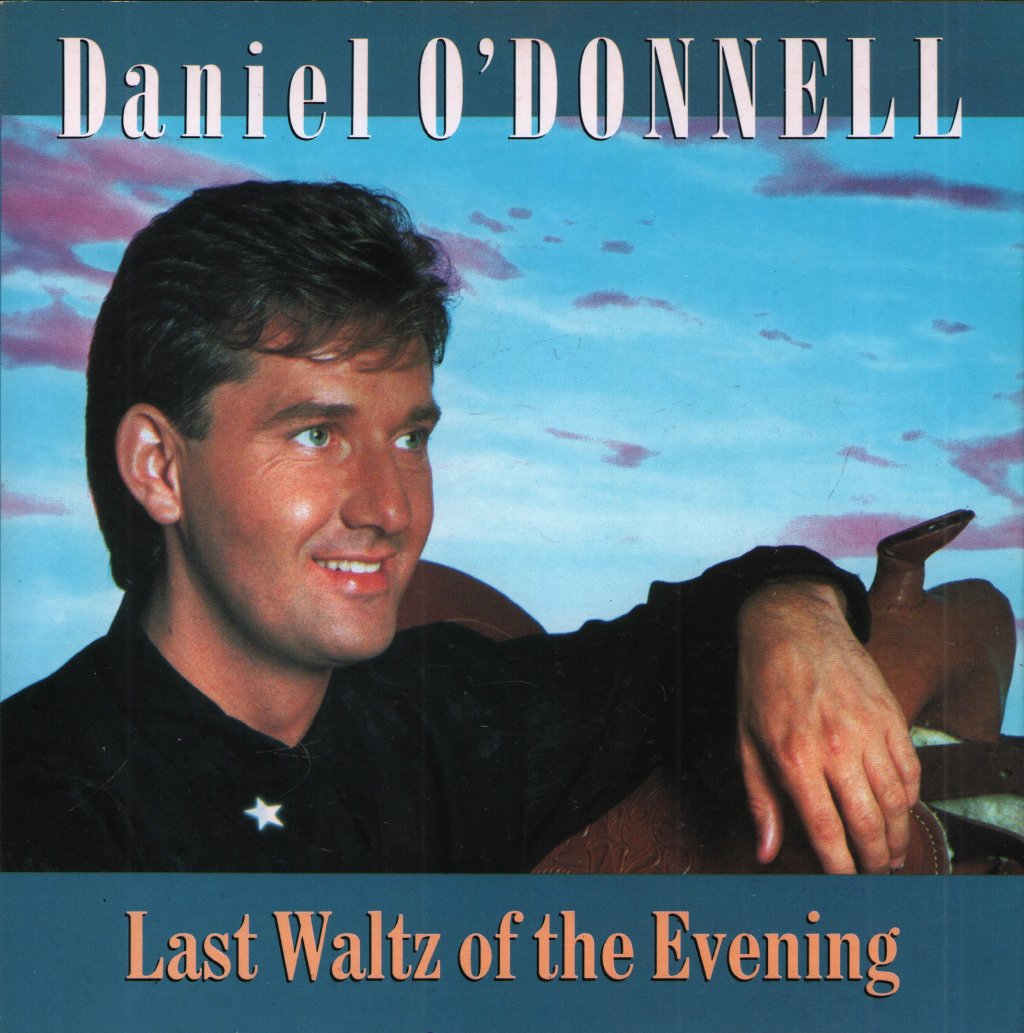 Daniel O'donnell - Last Waltz Of The Evening - 7 Inch