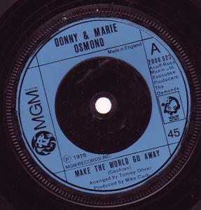 Donny And Marie Osmond - Make The World Go Away - 7 Inch