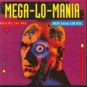 Megalomania - Goin All The Way - 12 Inch
