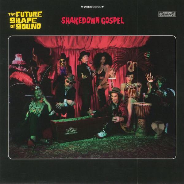 Future Shape Of Sound - Shakedown Gospel - Lp
