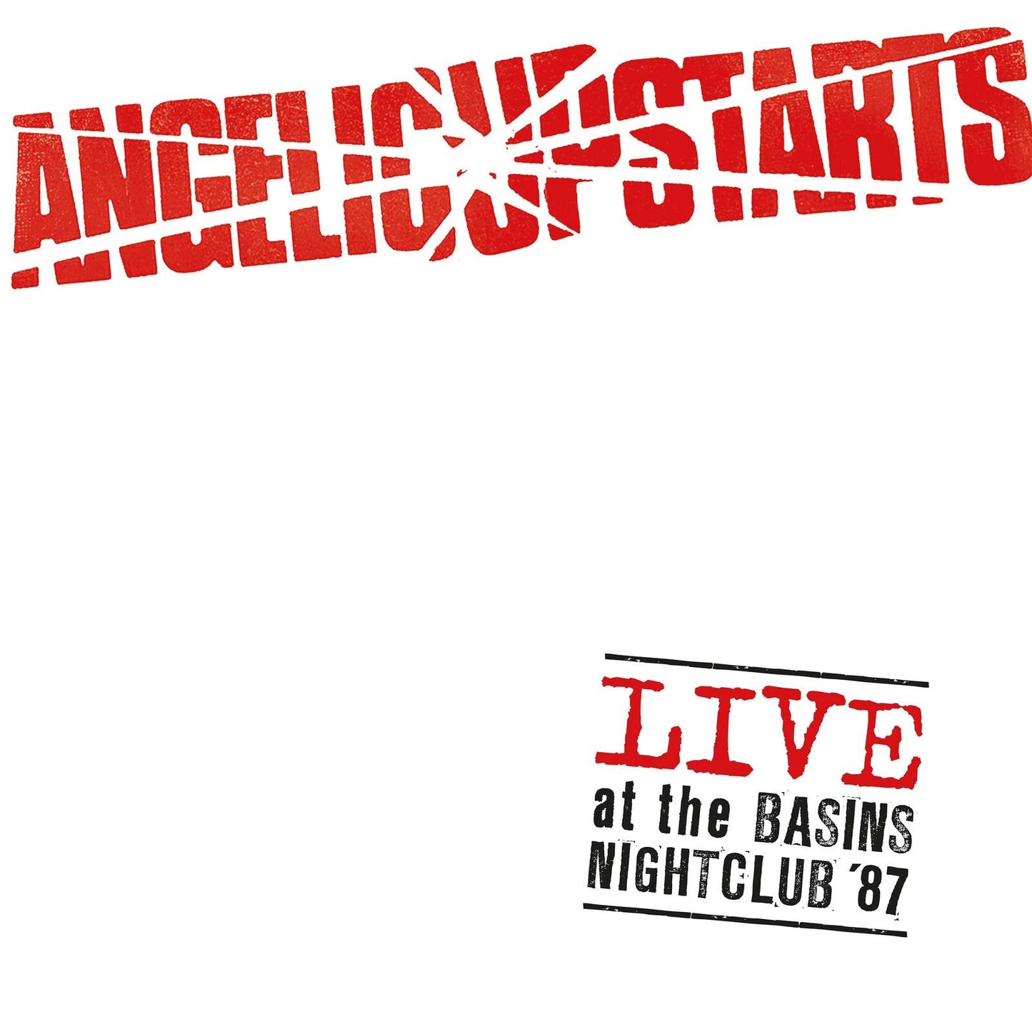 Angelic Upstarts - Live At the Basins Nightclub '87 - Lp