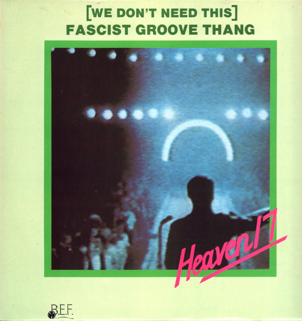 Heaven 17 - Fascist Groove Thang - 12 Inch